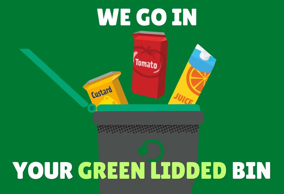 A custard, tomato, and orange juice box being put into a green lidded recycling bin. With the words overlayed 'WE GO IN YOUR GREEN LIDDED BIN'